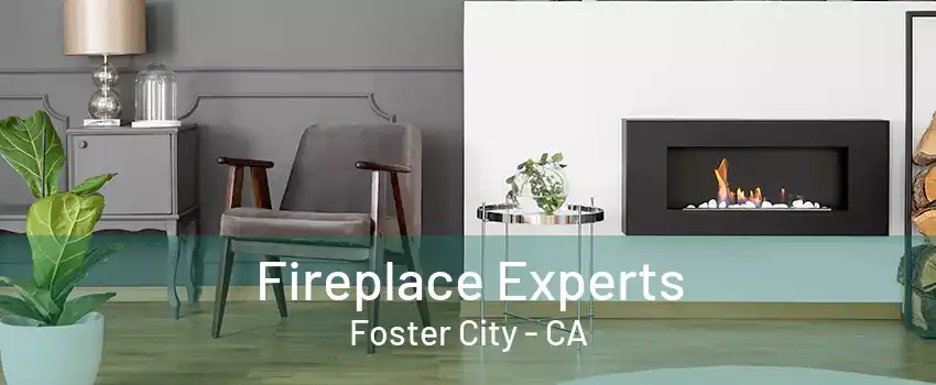 Fireplace Experts Foster City - CA