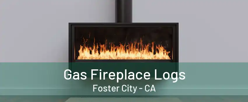 Gas Fireplace Logs Foster City - CA