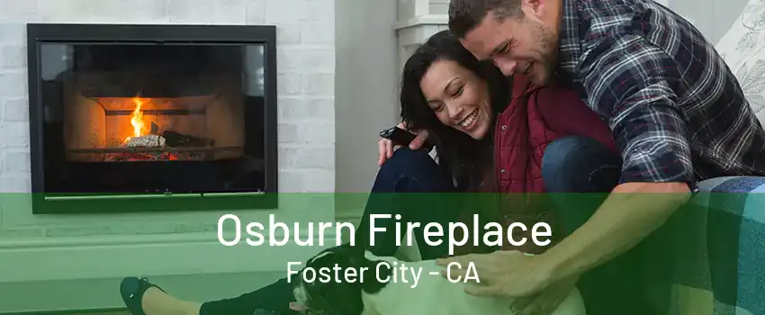 Osburn Fireplace Foster City - CA